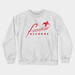 Freedom Records Crewneck Sweatshirt